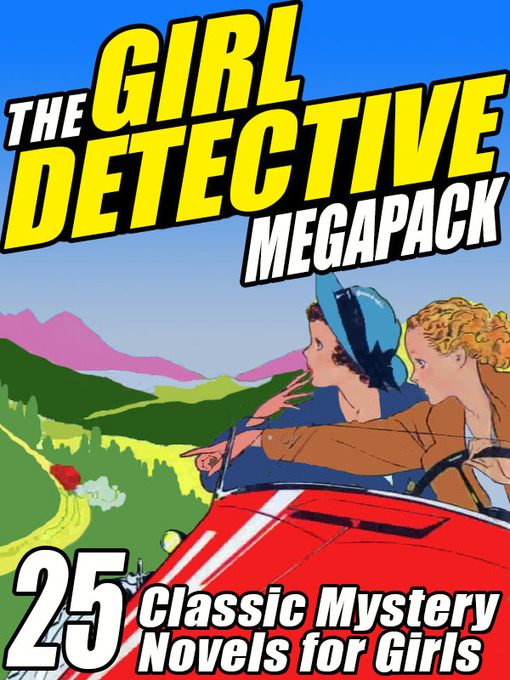 Title details for The Girl Detectives Megapack by Mildred A. Wirt - Available